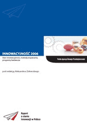 Innowacyjność 2006 - Stan innowacyjności, metody wspierania, programy badawcze