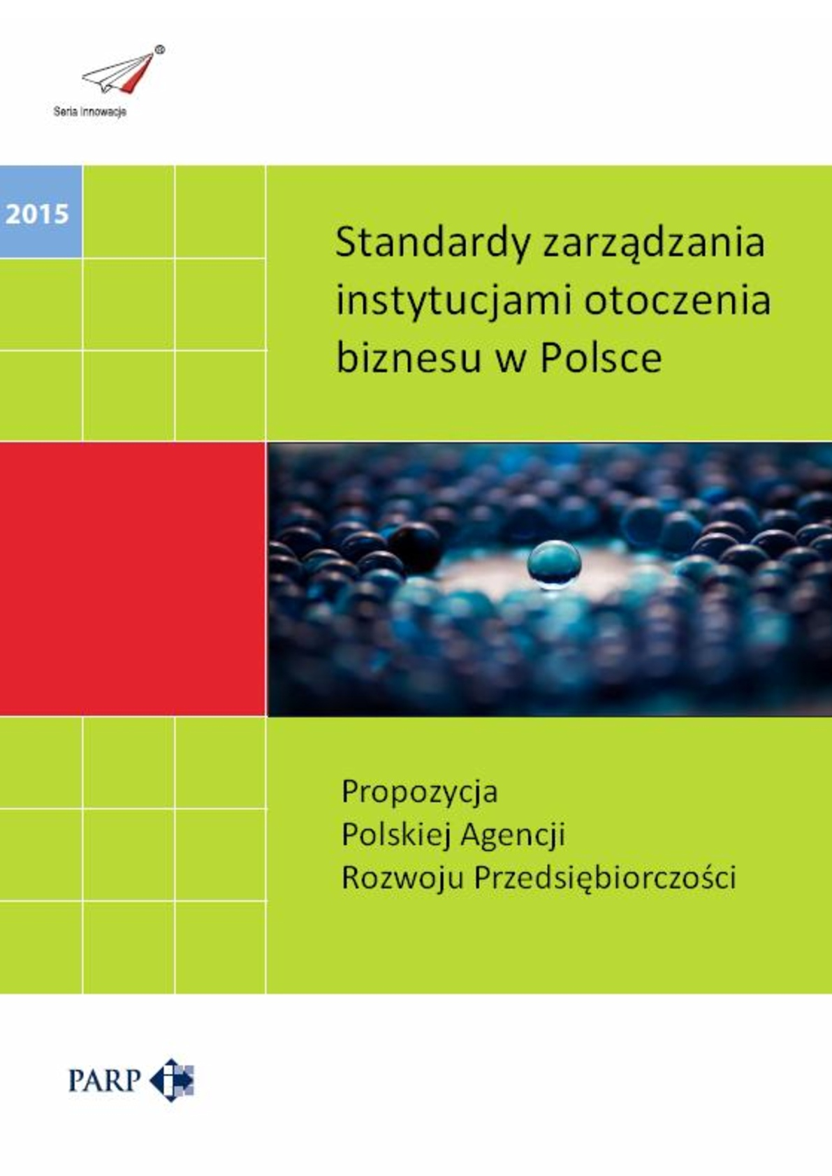 Standardy zarządzania instytucjami otoczenia biznesu w Polsce