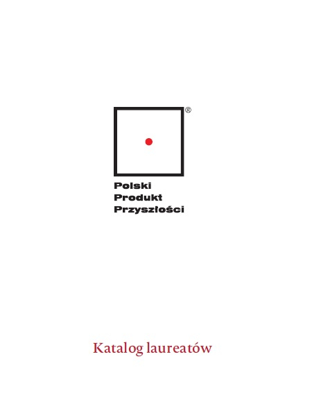 Katalog laureatów XX edycji Konkursu Polski Produkt Przyszłości