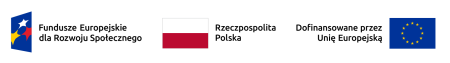 Logotypy:  Fundusze Europejskie dla Rozwoju Społecznego, Rzeczpospolita Polska, Dofinansowane przez Unię Europejską