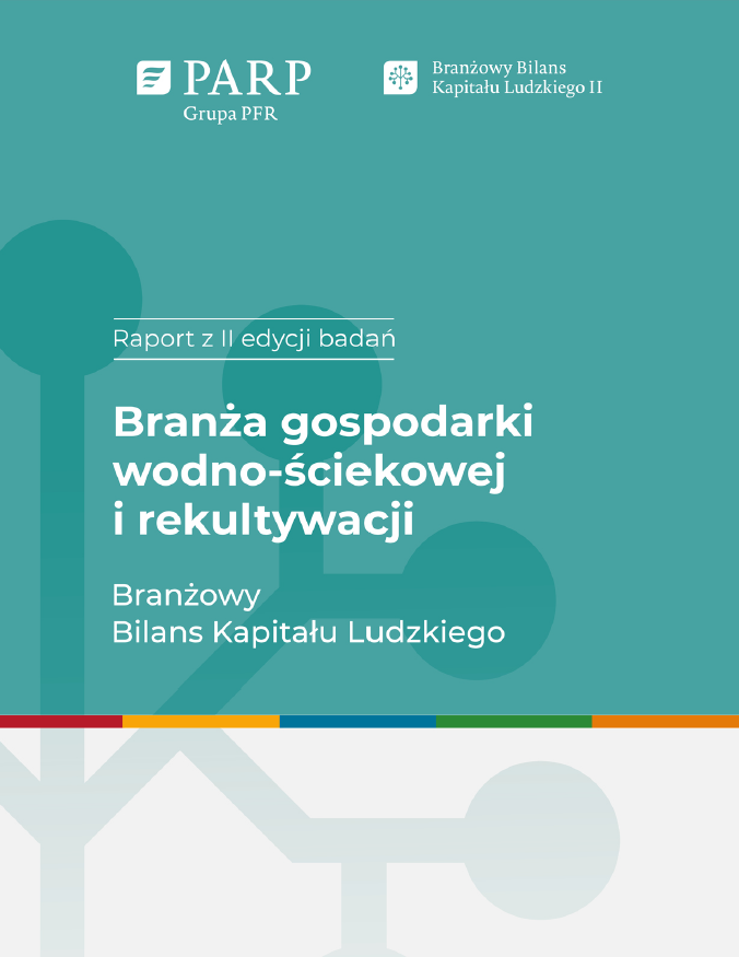 Raport z II edycji badań, Branża Gospodarki Wodno-Ściekowej i Rekultywacji, BBKLII