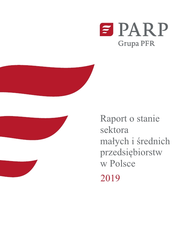 Raport o stanie sektora małych i średnich przedsiębiorstw w Polsce 2019
