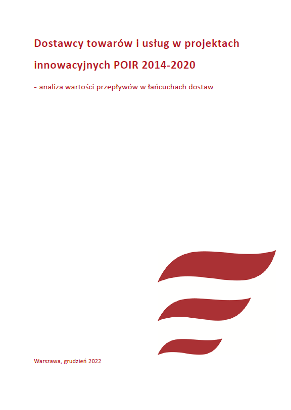 Dostawcy towarów i usług w projektach innowacyjnych POIR 2014-2020 - analiza wartości przepływów w łańcuchach dostaw