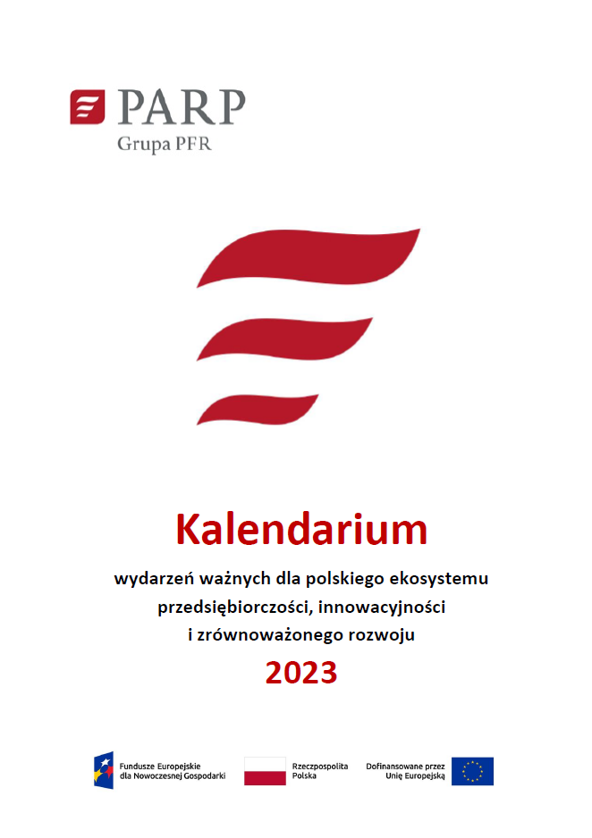 Kalendarium wydarzeń ważnych dla polskiego ekosystemu przedsiębiorczości, innowacyjności i zrównoważonego rozwoju 2023 
