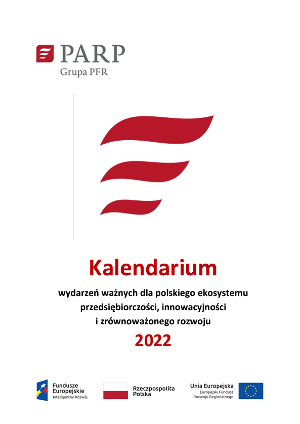 Kalendarium wydarzeń ważnych dla polskiego ekosystemu przedsiębiorczości, innowacyjności i zrównoważonego rozwoju 2022