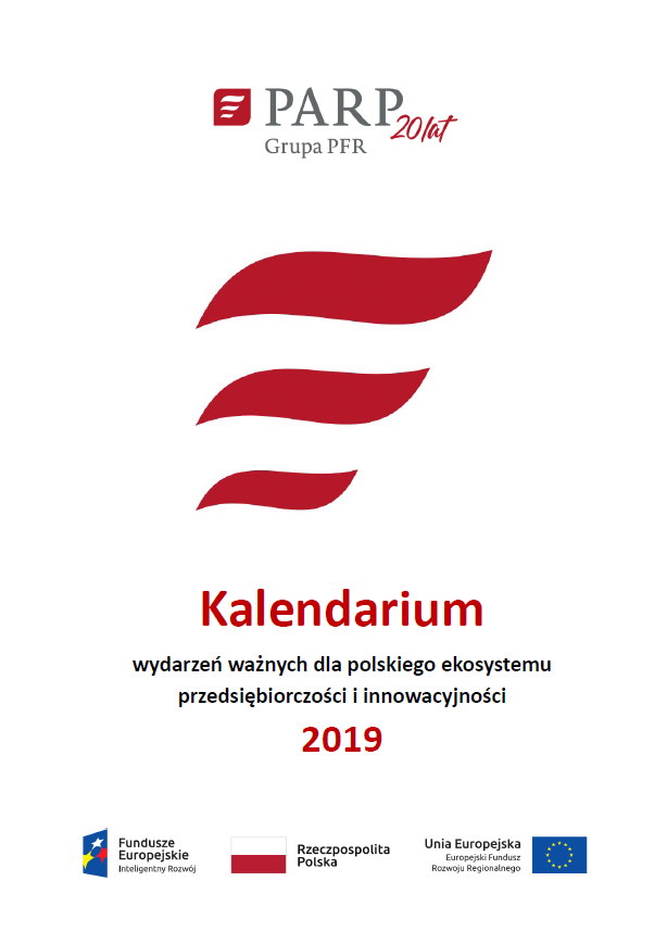 Kalendarium wydarzeń ważnych dla polskiego ekosystemu przedsiębiorczości i innowacyjności 2019