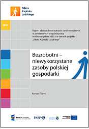Bezrobotni - niewykorzystane zasoby polskiej gospodarki 
