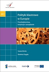 Polityki klastrowe w Europie - przedsiębiorstwa, instytucje i zarządzanie