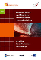 Rekomendacje zmian w polskim systemie transferu technologii i komercjalizacji wiedzy