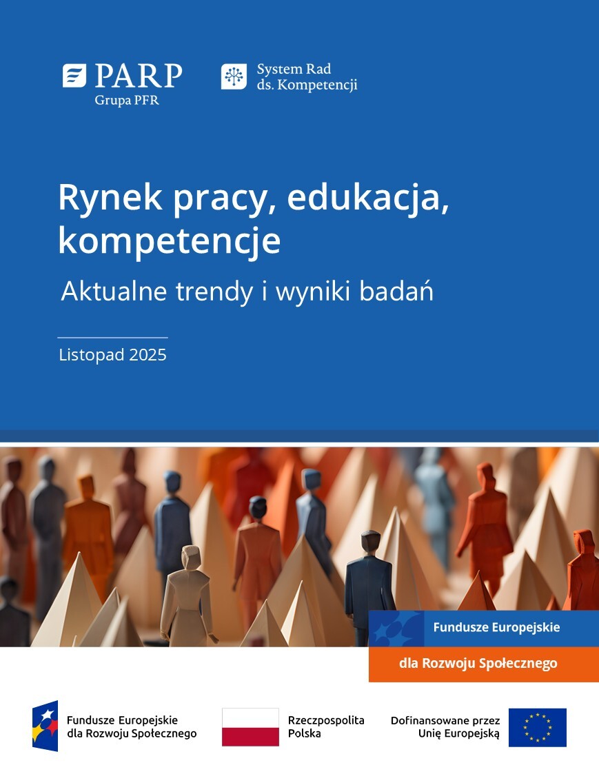 Rynek pracy, edukacja, kompetencje. Aktualne trendy i wyniki badań (listopad 2025)