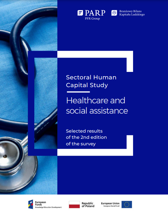 Sectoral Human Capital Study Healthcare and social assistance Selected results of the 2nd edition of the survey