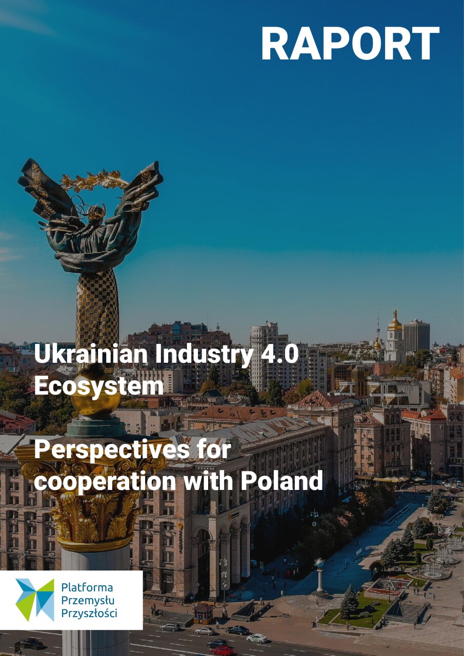 Ukrainian Industry 4.0 Ecosystem. Perspectives for cooperation with Poland